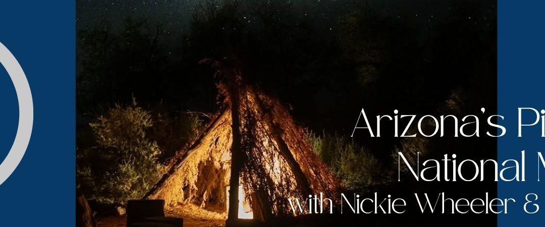 Episode 135- Arizona’s Pipe Spring National Monument with Nickie Wheeler and Mark Gleason